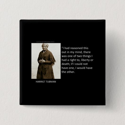 Harriet Tubman Quote Vierkante Button 5,1 Cm (Voorkant)