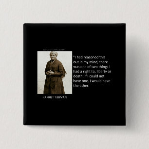 Harriet Tubman Quote Vierkante Button 5,1 Cm