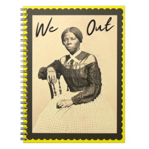 Harriet Tubman - We Out - Zwarte Geschiedenis Notitieboek