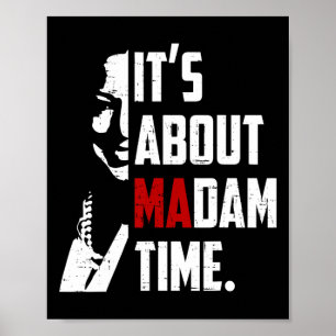 Harris 2024 Het gaat om Madam Time President Elect Poster