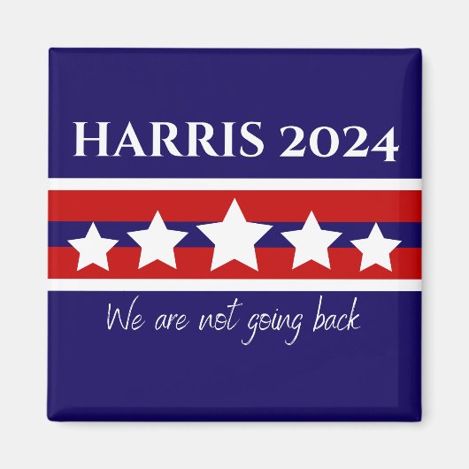 Harris 2024 Nous ne retournons pas Magnet (Devant)