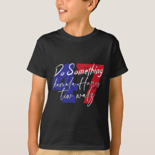 Harris Doe iets Harris Wheimer Doe iets 1 T-shirt