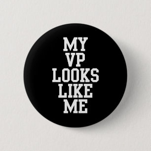 Harris My VP lijkt op mij Black Women&#'s; s Gift Ronde Button 5,7 Cm