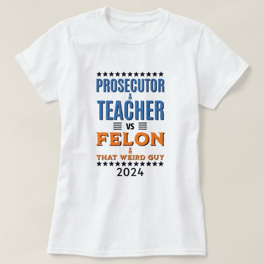 Harris VS Trump 2024 Procureur & Teacher tshirt (Design devant)