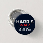Harris Walz 2024 - We gaan niet terug Ronde Button 3,2 Cm (Voorkant /achterkant)