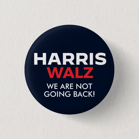 Harris Walz 2024 - We gaan niet terug Ronde Button 3,2 Cm (Voorkant)