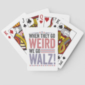 Harris Walz Verkiezing Als Zij Raar Gaan Doen Wij Pokerkaarten (Achterkant)