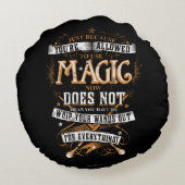 Harry Potter spreuk | Gewoon omdat het mag Rond Kussen (Achterkant)