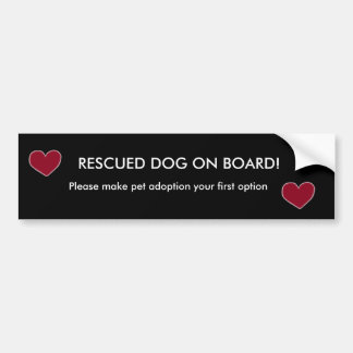 hart, hart, RESCUED DOG AAN BOORD, alsjeblieft... Bumpersticker