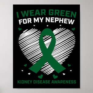 Hart Ik heb groen Draag voor mijn neefje nierziekt Poster