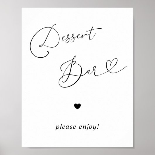 Hart Script Dessert Bar Zwart Wit Trouwbord Poster (Voorkant)