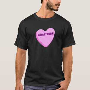 Hart Snoep Dankbaarheid - Dankbare Geschenken T-shirt