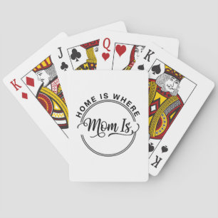 Hart van het huishouden: thuis is waar mama is pokerkaarten
