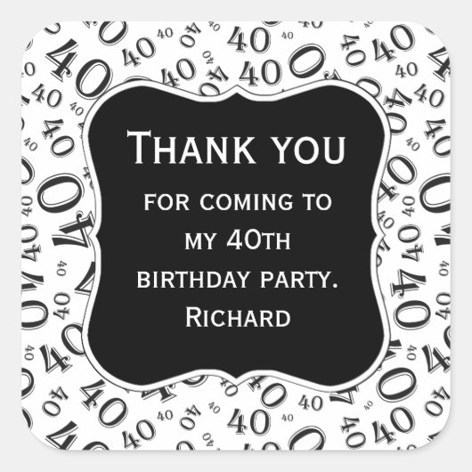 Hartelijk dank: 40th Birthday Black/White Pattern Vierkante Sticker (Voorkant)