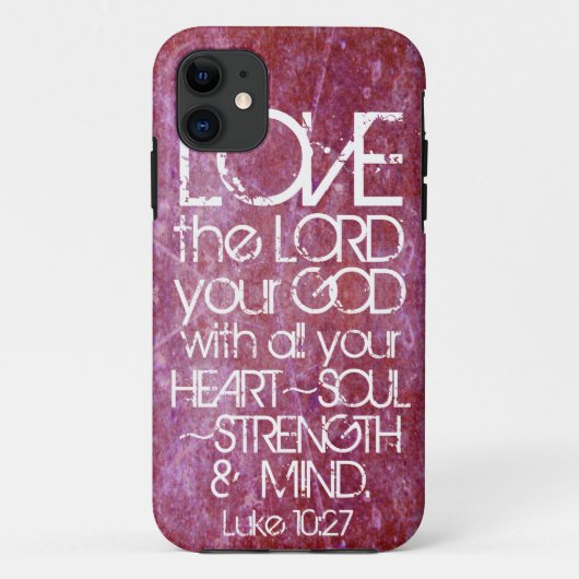 hartelust, bijbel, Luke 10:27 Case-Mate iPhone Case (Achterkant)