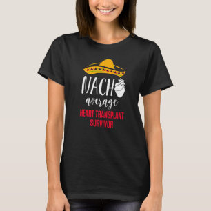 Harttransplantatie Recipient Nacho Chirurgie T-shirt
