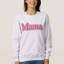 Hartverwarmende MAMA Roze Sweater, Moeder Leven Tr