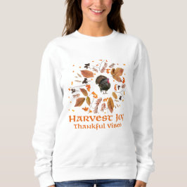 Harvest Joy Thankful Vibes– Cozy Fall Style  Trui