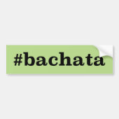 Hashtag Bachata Bumpersticker (Voorkant)
