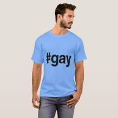HASHTAG GAY -.png T-shirt (Voorkant volledig)