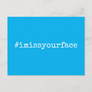 Hashtag I Miss Your Face White op Sky Blue Briefkaart