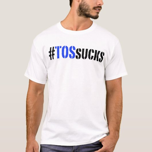 Hashtag TOS Sucks Tshirt (Voorkant)