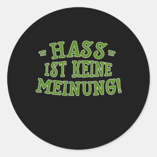 Hass Ist Keine Meinung Anti Racist Gift Ronde Sticker