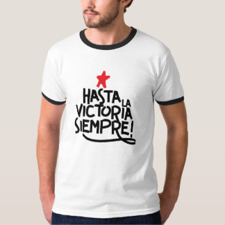 Hasta la Victoria T-shirt