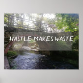 Hastle fait des déchets proverbe pont poster (Devant)