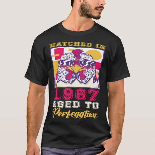 Hatched in 1967 Aged to Perfeggtion T-shirt (Voorkant)