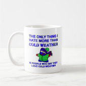 Hate Cold Weather Funny Mug Koffiemok (Links)