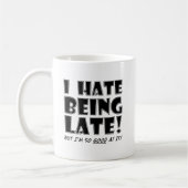 Hate Être bon à la fin Funny Mug (Gauche)