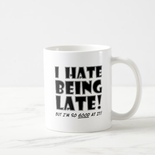 Hate Être bon à la fin Funny Mug (Droite)