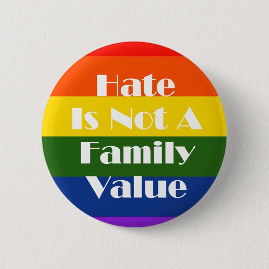 Hate is geen familiewaarde ronde button 5,7 cm (Voorkant)
