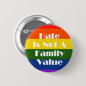 Hate is geen familiewaarde ronde button 5,7 cm (Voorkant /achterkant)