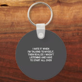 Hate It When I'm Talking To Myself, Funny, Jokes,  Sleutelhanger (Voorkant)
