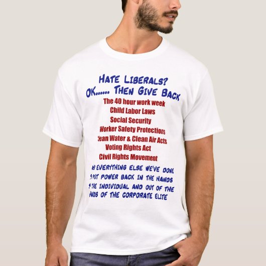 Hate Liberals? T-shirt (Voorkant)