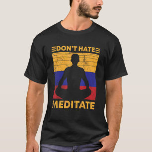 Hate Meditate niet T-shirt