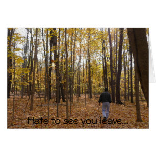 Hate om je te zien vertrekken..