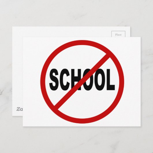 Hate School/No School Allowed Sign Statement Briefkaart (Voorkant / Achterkant)