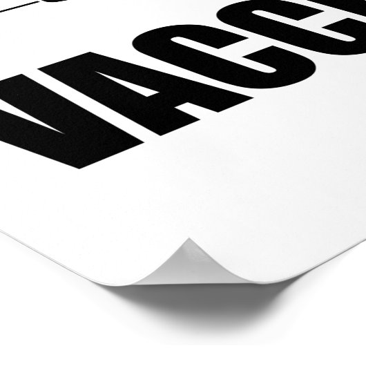 Hate Vaccinate Pro Vaccin Statement niet Poster (Hoek)