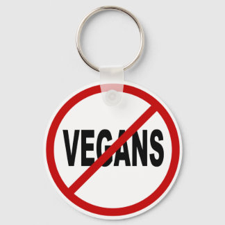 Hate Vegans/No Vegans Allowance Sign Statement Sleutelhanger