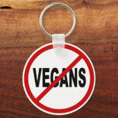 Hate Vegans/No Vegans Allowance Sign Statement Sleutelhanger (Voorkant)