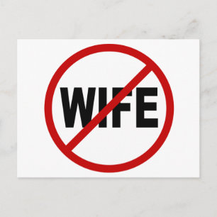 Hate Wife/No Wife Toegestane Sign Statement Briefkaart