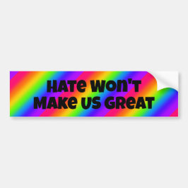 Hate Won maakt ons niet geweldig Bumpersticker