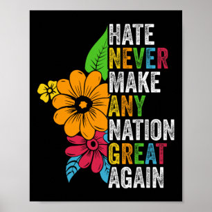 Hate Zal Nooit Iedere Natie Groot Maken Anti Trump Poster