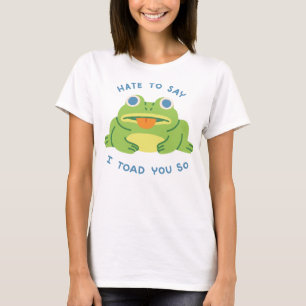 Hate zeg dat ik je zo heb geslagen t-shirt