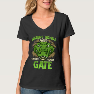 Hater Gonna Hate Gators Gonna Gate Alligator T-shirt