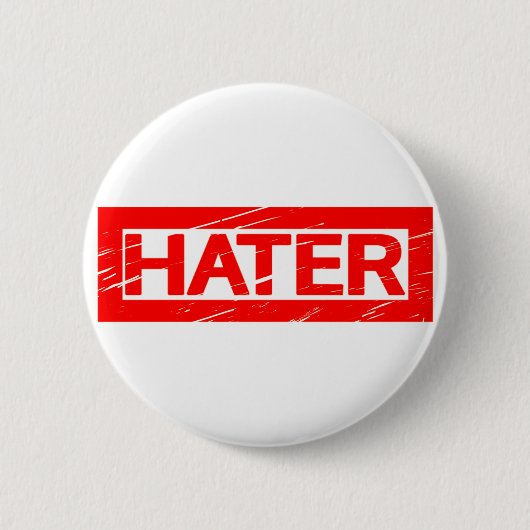 Hater Stamp Ronde Button 5,7 Cm (Voorkant)