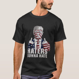 Haters gaan een hekel hebben aan grappige Donald T T-shirt